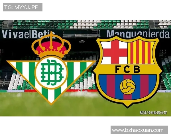 巴塞罗那与皇家贝蒂斯激战回顾16-17赛季精彩瞬间与战术分析