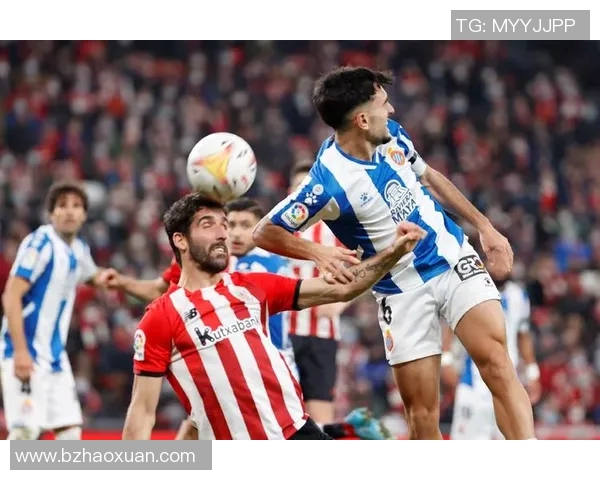 毕尔巴鄂竞技主场迎战西班牙人全景回顾与精彩瞬间分析